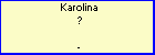 Karolina ?