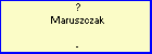 ? Maruszczak