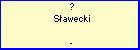 ? Sawecki