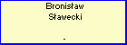 Bronisaw Sawecki