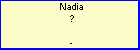 Nadia ?