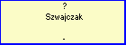 ? Szwajczak